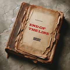 End Of The Line (prod. hitman)