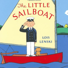 ACCESS EBOOK 📬 The Little Sailboat (Lois Lenski Books) by  Lois Lenski &  Lois Lensk