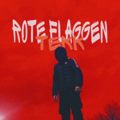 Rote Flaggen Tekk
