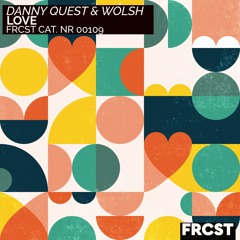Danny Quest & Wolsh - Love