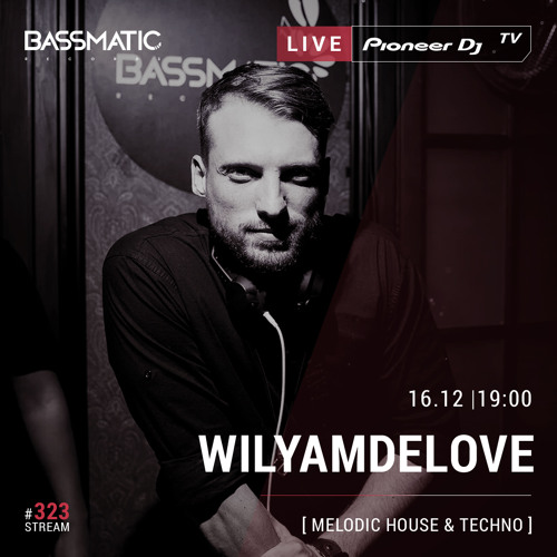 WilyamDeLove & GOVOR Perfomance - Live at Pioneer DJ TV @ 16.12.20 | Bassmatic Records