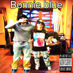Bonnie Blue (Feat. Lil Dreidel)