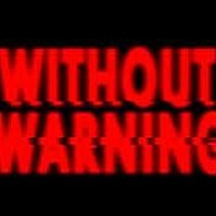 Without Warning 153 BPM