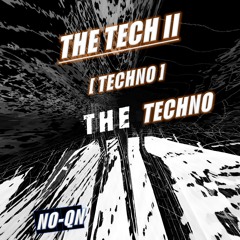 The Tech II [Techno]