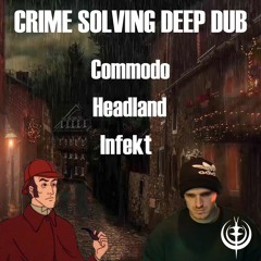 Crime Solving Deep Dubstep Mix