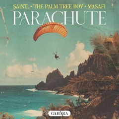 SAINT., The Palm Tree Boy, masafi - Parachute