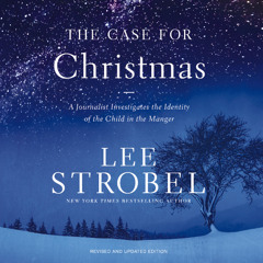 THE CASE FOR CHRISTMAS by Lee Strobel | Introduction