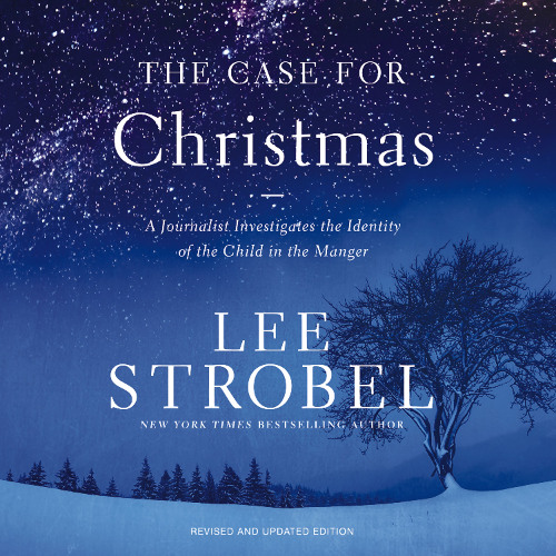 THE CASE FOR CHRISTMAS by Lee Strobel | Introduction