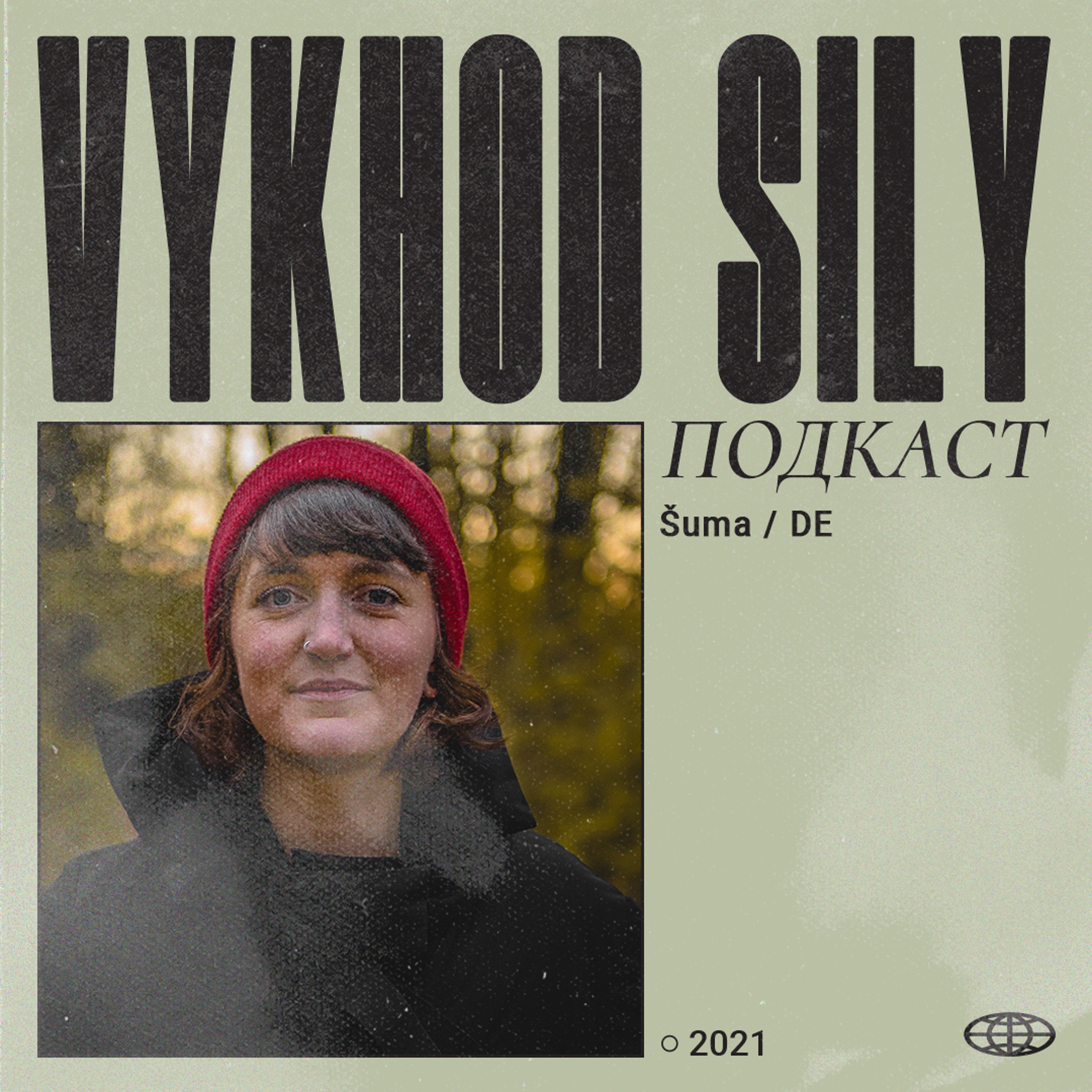 Vykhod Sily Podcast - Šuma Guest Mix episode artwork