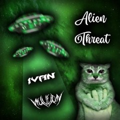 IVAN & WYVERN - ALIEN THREAT (FREE DOWNLOAD)