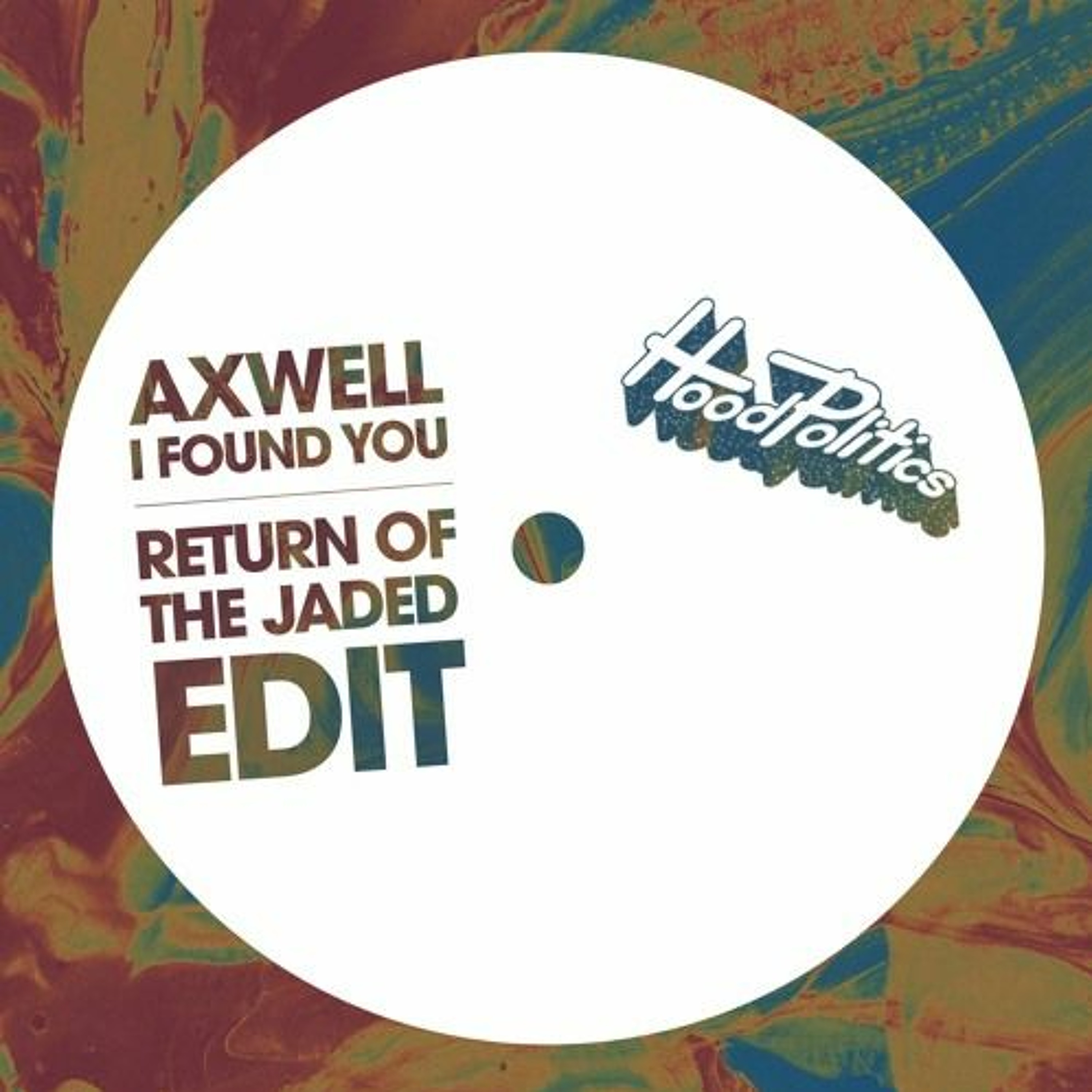 Axwell - I Found U (Return Of The Jaded VIP) [FREE DOWNLOAD] episode artwork