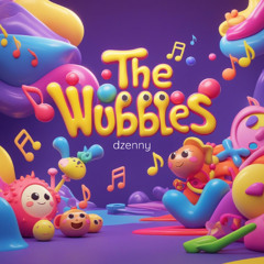 The Wubbles (Vol. 1)