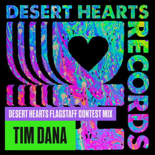 Tim Dana - Desert Hearts Contest Mix (Finalist)