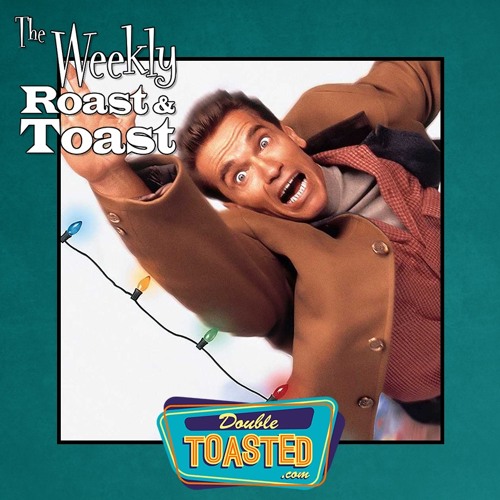 THE WEEKLY ROAST AND TOAST - 12 - 29 - 2020