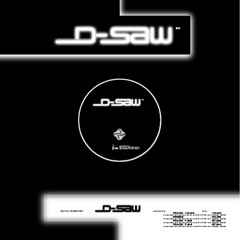 D-Saw - Track 10:30