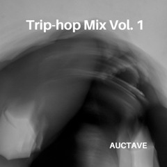 Trip-hop Mix Vol. 1 (the very best of trip-hop music)
