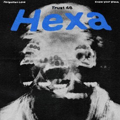 Hexa - Forgotten Love