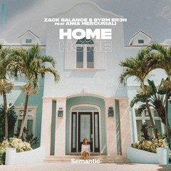 Zack Balance & BYRM ER3N feat. Anna Mercuriali - Home