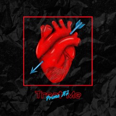 Prime AJ - Treat Me