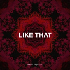Tad - Like That *FREE DOWNLOAD*