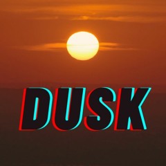 Dusk
