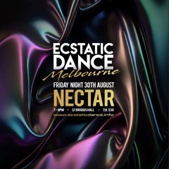 Ecstatic Nectar Aug-30 - live set.