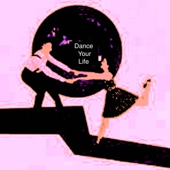 Dance your Life