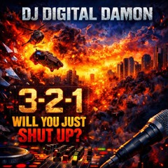 3-2-1 Will you just shut up?