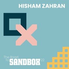 The Road To Sandbox 2022 // Mixed By Hisham Zahran