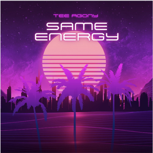 Tee Agony - Same Energy