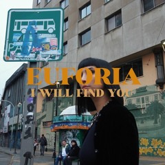 EUFORIA - I WILL FIND YOU (SINGLE)