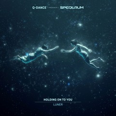 Luner - Holding On To You | Q-dance presents SPEQTRUM