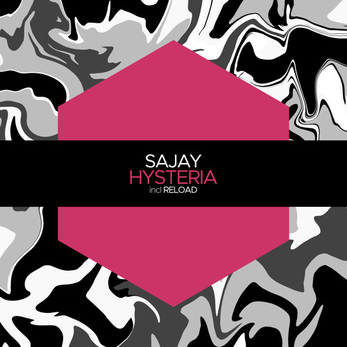 PREMIERE: SAJAY - Hysteria [Juicebox Music]