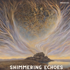 Shimmering Echoes