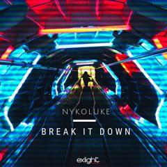 NYKOLUKE - BREAK IT DOWN
