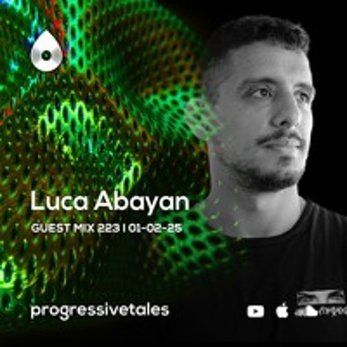 223 Guest Mix I Progressive Tales with Luca Abayan