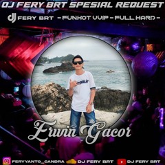 DJ FERY BRT DUGEM PERGILAH KASIH  ( VVIP ) SPESIAL REQUEST ERWIN FROM WARINGIN TILLDROP FUNKOT 2023