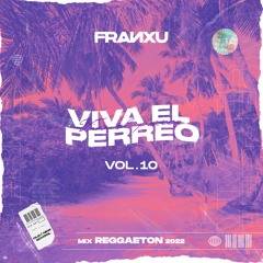 Viva El Perreo Vol. 10 [Mix Reggaeton 2022] 🎶🔥🚀