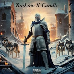 TooLow X Candle