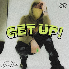 GET UP!