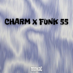 CHARM X FUNK 55 - M0NAË