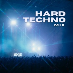 Exis - Hard Techno Mix