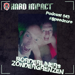 Speedcore Mix | by BORDERLINERsZONDERGRENZEN | Oktober 2021 | Hard Impact