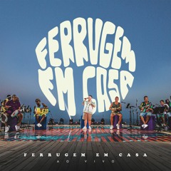 CADÊNCIA - FERRUGEM PART. XANDE DE PILARES | FERRUGEM EM CASA AO VIVO