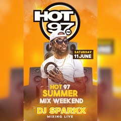 Dj Sparkx Hot 97 - SummerMix (Clean) No Commercials - June 2022 (show 1)