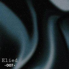 Podcast Series 007 - E L I E D