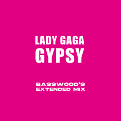 LADY GAGA - GYPSY EXTENDED MIX