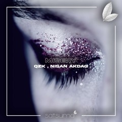 QZK , Nisan Akdağ - Misery (Original Mix)