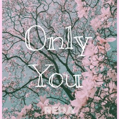 Only You