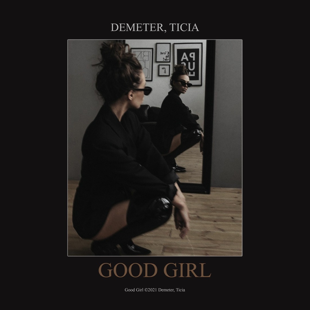 Stream Demeter, Ticia - Good Girl by Demeter | Listen online for free ...